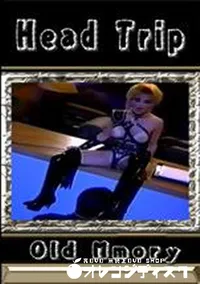 【Old Mmory  Head Trip  】の一覧画像