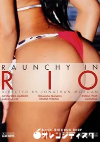 【Raunchy In Rio 】の一覧画像
