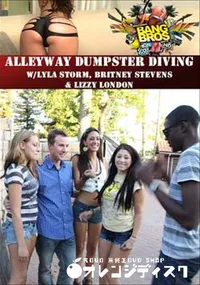 【AlleyWay Dumpster Diving WLyla Storm,Britney Stevens & Lizzy London 】の一覧画像