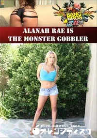 【Alanah Rae Is The Monster Gobbler 】の一覧画像