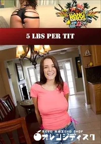 【5 Lbs Per Tit 】の一覧画像