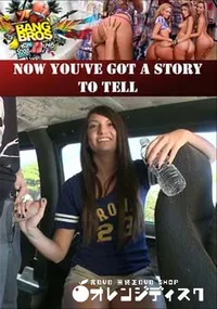 【Now You’ve Got A Story To Tell 】の一覧画像