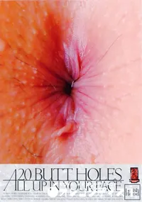 【20 BUTT HOLES ALL UP IN YOUR FACE 】の一覧画像