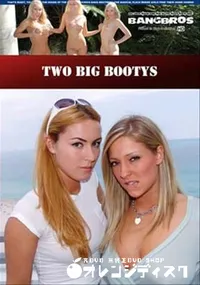 【Two Big Bootys 】の一覧画像
