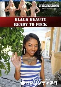 【Black Beauty Ready To Fuck 】の一覧画像